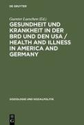 Gesundheit und Krankheit in der BRD und den USA / Health and illness in America and Germany