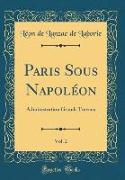 Paris Sous Napoléon, Vol. 2