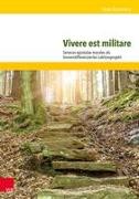 Vivere est militare