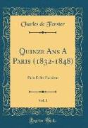 Quinze Ans A Paris (1832-1848), Vol. 1