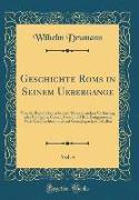 Geschichte Roms in Seinem Uebergange, Vol. 4