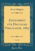 Zeitschrift für Deutsche Philologie, 1883, Vol. 15 (Classic Reprint)