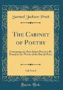 The Cabinet of Poetry, Vol. 6 of 6