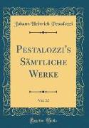 Pestalozzi's Sämtliche Werke, Vol. 12 (Classic Reprint)