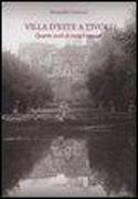 Villa d'Este a Tivoli. Quattro secoli di storia e restauri