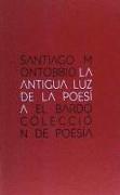 La antigua luz de la poesía