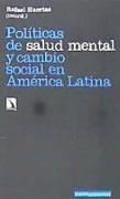 Políticas de salud mental y cambio social en América Latina