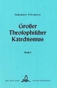 Fährmann, J: Großer theosophischer Katechismus. Band I