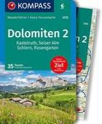 KOMPASS Wanderführer Dolomiten 2, Kastelruth, Seiser Alm, Schlern, Rosengarten, 35 Touren