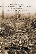 History of the Queen's Royal (West Surrey) Regiment (in the Great War)