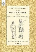 History of the Dress of the British Soldier (from the Earliest Period to the Present Time)1852