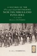 Record of the 17th and 32nd Battalions Northumberland Fusiliers (N.E.R. Pioneers). 1914-1919