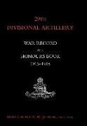 29th Divisional Artillery War Record and Honours Book 1915-1918