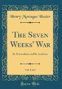 The Seven Weeks' War, Vol. 1 of 2