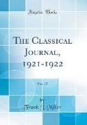 The Classical Journal, 1921-1922, Vol. 17 (Classic Reprint)