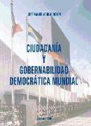 Ciudadanía y gobernabilidad democrática mundial