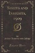 Sights and Insights, 1909, Vol. 5 (Classic Reprint)