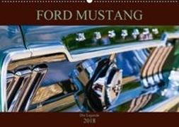 Ford Mustang - Die Legende (Wandkalender 2018 DIN A2 quer)