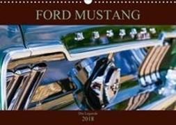 Ford Mustang - Die Legende (Wandkalender 2018 DIN A3 quer)