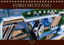 Ford Mustang - Die Legende (Tischkalender 2018 DIN A5 quer)