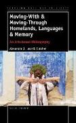 Moving-With & Moving-Through Homelands, Languages & Memory: An Arts-Based Walkography
