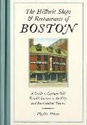 The Historic Shops & Restaurants of Boston