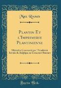 Plantin Et l'Imprimerie Plantinienne