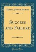 Success and Failure (Classic Reprint)