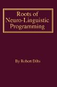 Roots of Neuro-Linguistic Programming