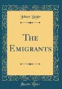 The Emigrants (Classic Reprint)