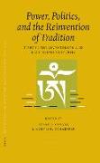 Proceedings of the Tenth Seminar of the Iats, 2003. Volume 3: Power, Politics, and the Reinvention of Tradition: Tibet in the Seventeenth and Eighteen