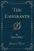The Emigrants (Classic Reprint)