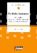 Portfolio Insurance: CPPI vs. OBPI. Sensitivitäts- und Performanceanalyse wertbesicherter Investmentstrategien