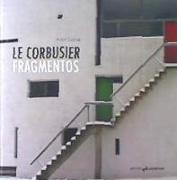 Le Corbusier : fragmentos
