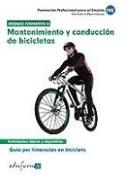 Mantenimiento y conducción de bicicletas : guía de itinerarios en bicicleta