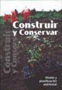 Construir y conservar : diseño y planificación ambiental