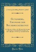 Gutenberg, Erfinder der Buchdruckerkunst