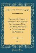 Descripção Geral e Historica das Moedas Cunhadas em Nome Dos Reis, Regentes e Governadores de Portugal, Vol. 3 (Classic Reprint)