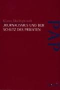 Journalismus und der Schutz des Privaten