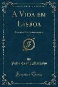 A Vida em Lisboa, Vol. 1