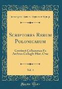 Scriptores Rerum Polonicarum, Vol. 4