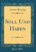 Soll Und Haben (Classic Reprint)