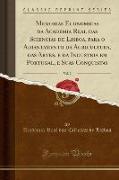 Memorias Economicas da Academia Real das Sciencias de Lisboa, para o Adiantamento da Agricultura, das Artes, e da Industria em Portugal, e Suas Conquistas, Vol. 2 (Classic Reprint)