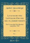Litauische und Lettische Drucke des 16. Jahrhunderts, Vol. 1