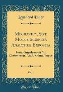 Mechanica, Sive Motus Scientia Analytice Exposita, Vol. 1