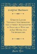 Kürzung Langer Tonvokale Vor Einfachen Auslautenden Konsonanten in Einsilbigen Wörtern im Alt-Mittel-und Neuenglischen (Classic Reprint)