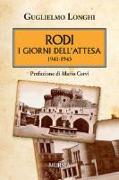 Rodi. I giorni dell'attesa (1941-1943)