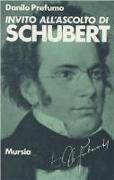 Invito all'ascolto di Franz Schubert