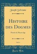 Histoire des Dogmes, Vol. 4