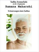 Ramana Maharshi: Erinnerungen eines Sadhus
